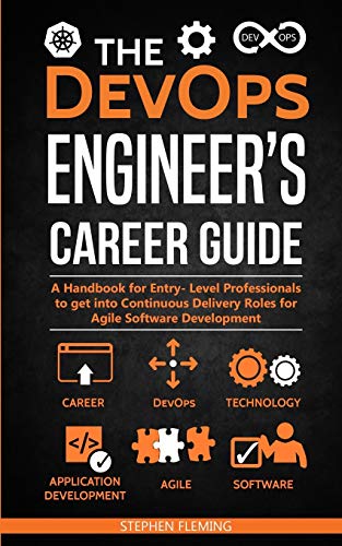The DevOps Engineer's Career Guide: A Handbook for Entry- Level...