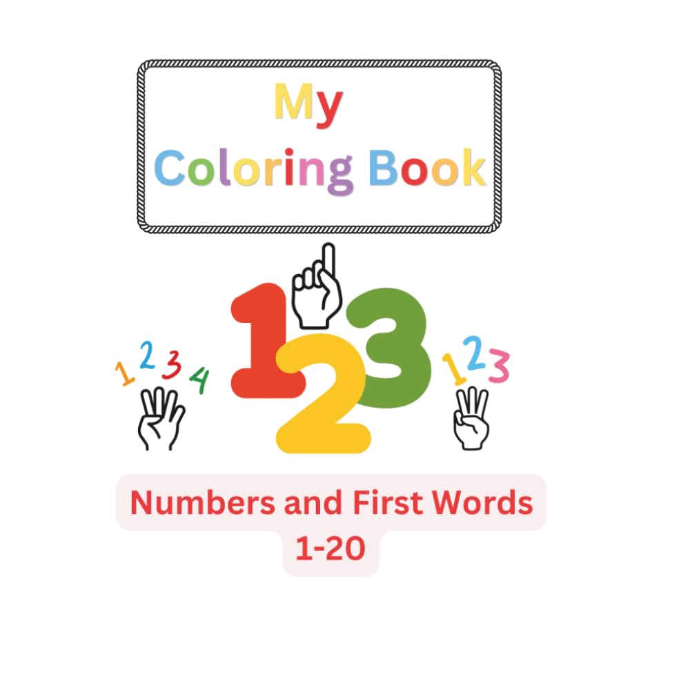 My Coloring Book: Numbers and First Words