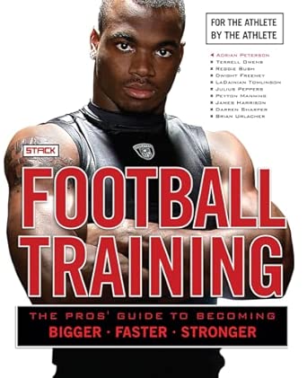 Football Training: The Pros' Guide to Becoming Bigger, Faster, Stronger book cover