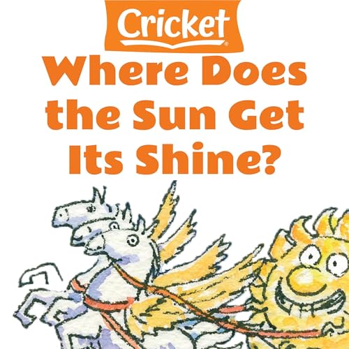 Enjoy Where Does the Sun Get Its Shine from Liz Huyck episode artwork