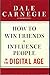 How to Win Friends and Influence People in the Digital Age