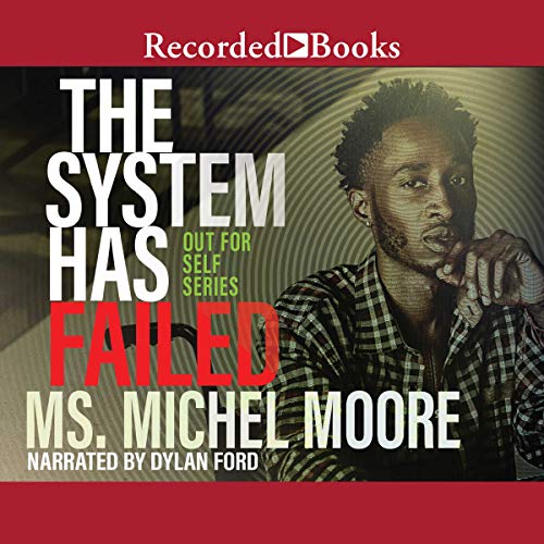 System Failure Book The System Has Failed (Audio Download): Ms. Michel Moore, Dylan Ford ...