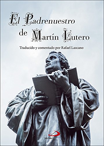 El Padrenuestro de Martín Lutero (Fe e imagen) (Spanish Edition)