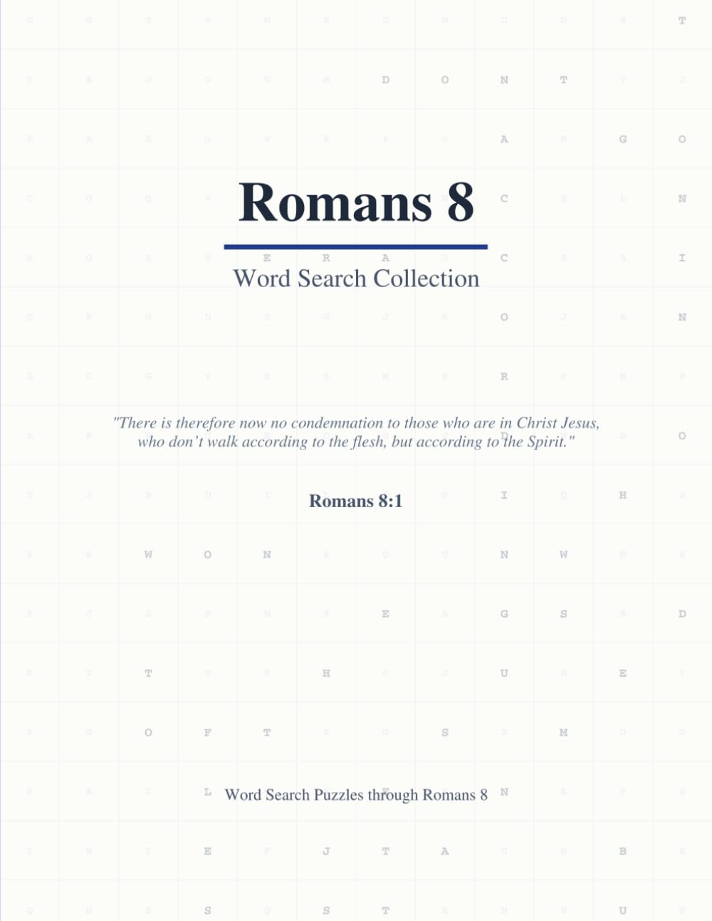 Bible Word Search: Romans 8: A Verse-by-Verse Bible Puzzle Book Covering Every Word of Romans 8 (Large Print with Answers)