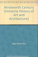 Nineteenth Century (Universe History of Art and Architecture) 0876637586 Book Cover