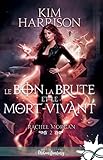  Le bon, la brute et le mort-vivant: Rachel Morgan, T2 (French Edition)