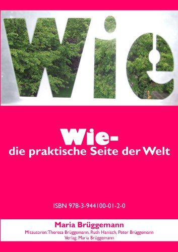 Wie- die praktische Seite der Welt (German Edition)