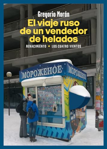 El viaje ruso de un vendedor de helados: 241 (Los Cuatro Vientos)