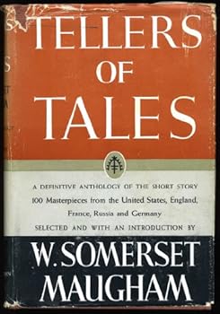Tellers of Tales: A Definitive Anthology of the Short Story