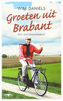 Paperback Groeten uit Brabant: een ontdekkingsreis (Dutch Edition) Book