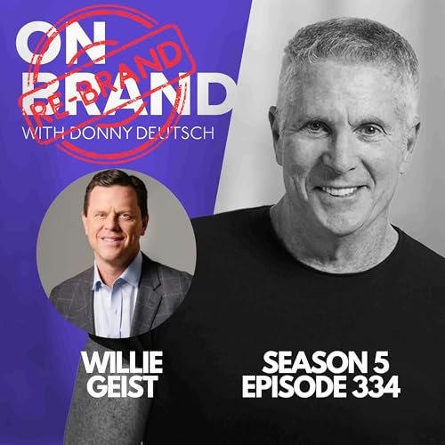 On Brand Re-Brand: Willie Geist: Delivering the News with Authenticity Podcast Por arte de portada