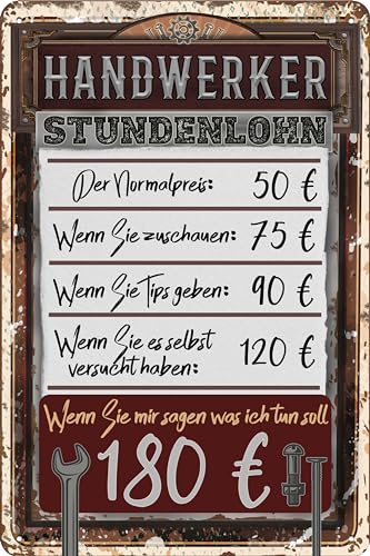 LUCKYLINDE Blechschild für WERKSTATT und GARAGE – lustiger Spruch, Werkstattregeln, Handwerker und Schrauber Deko Schild, 20x30cm (Stundenlohn)
