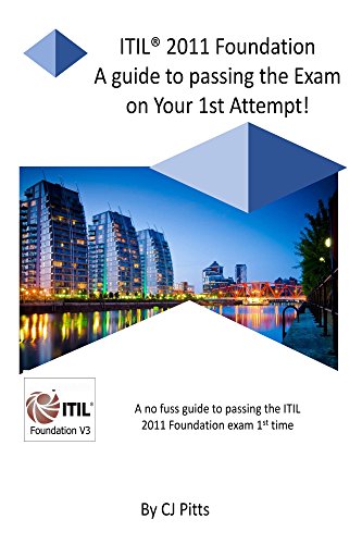 Télécharger ITIL 2011 Foundation - Pass your exam 1st time! (English Edition) Gratuit