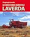 Le Macchine Agricole Laverda. La Storia, Le Macchine, I Protagonisti Di 140 Anni Di Meccanizzazione Agricola - 3