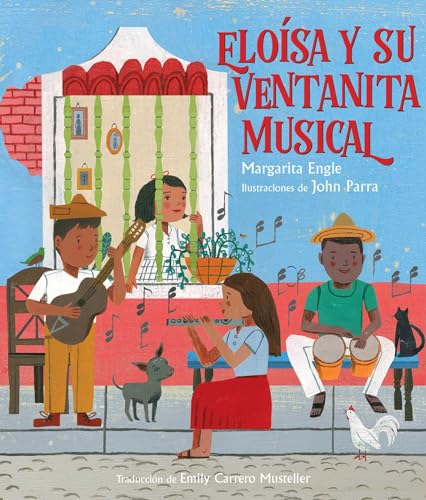 Eloísa y su ventanita musical (Eloísa's Musical Window) (Spanish Edition)