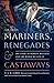 Mariners, Renegades and Castaways: The Story of Herman Melville and the World We Live In