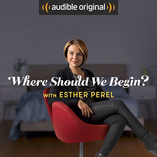 Ep. 9: Trauma Doesn't Like to Be Touched (Where Should We Begin? with Esther Perel) by Esther Perel | Free Audiobook