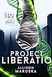 Project Liberatio (Project Renovatio Book 2)