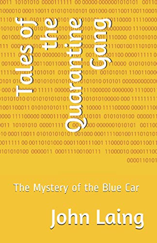 Tales of the Quarantine Gang: The Mystery of the Blue Car