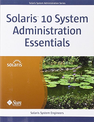 Solaris 10 System Administration Essentials