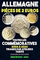 ALLEMAGNE - PIECES DE 2 EUROS - TOUTES LES COMMEMORATIVES DE 2006 à 2024 ET LEURS TARIFS (Collectionner les Euros - Inclus Toutes les Commémoratives) (French Edition) B0D4HRCY9D Book Cover