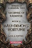 Half-Demon's Fortune (Legends of Radenor Book 2)