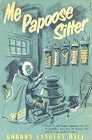 Me Papoose Sitter B000EZWOAU Book Cover