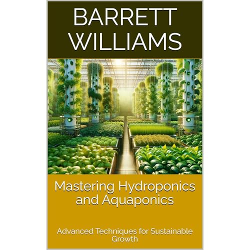 Mastering Hydroponics and Aquaponics (Authored by Barrett Williams, ChatGPT ChatGPT) episode artwork