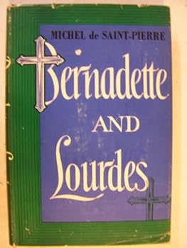 Bernadette and Lourdes - Book Club Edition