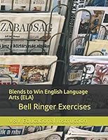 Blends to Win English Language Arts : (ELA) Bell Ringers Exercises 1693883619 Book Cover