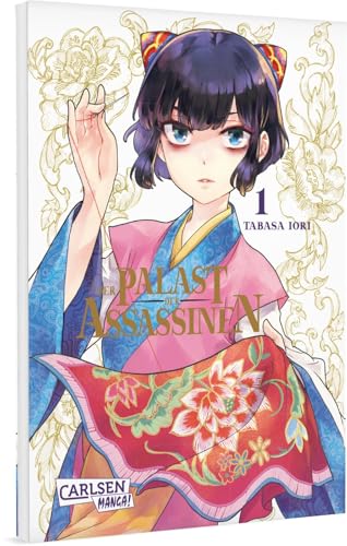 Der Palast der Assassinen 1: Historischer Action-Manga über eine Auftragsmörderin, die inmitten von tödlichen Intrigen nach Freiheit und Freundschaft sucht