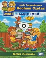Kocham Czytać. Zeszyt 1. Samogłoski 8389434954 Book Cover