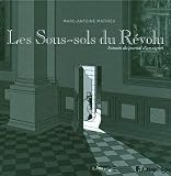 Les Sous-sols du R&Atilde;&copy;volu: Extraits du journal d'un expert (Mus&Atilde;&copy;e du Louvre) (French Edition)