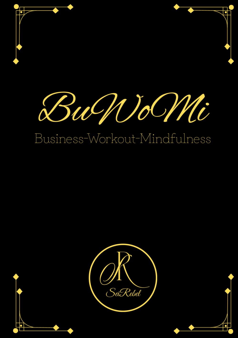 BuWoMi: Business-Workout-Mindfulness