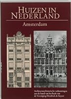 Huizen in Nederland: Amsterdam - Architectuurhistorische verkenningen aan de hand van het bezit van Vereniging Hendrick de Keyser 906630474X Book Cover