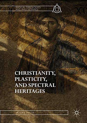Buy Christianity, Plasticity, and Spectral Heritages — BookShops.in