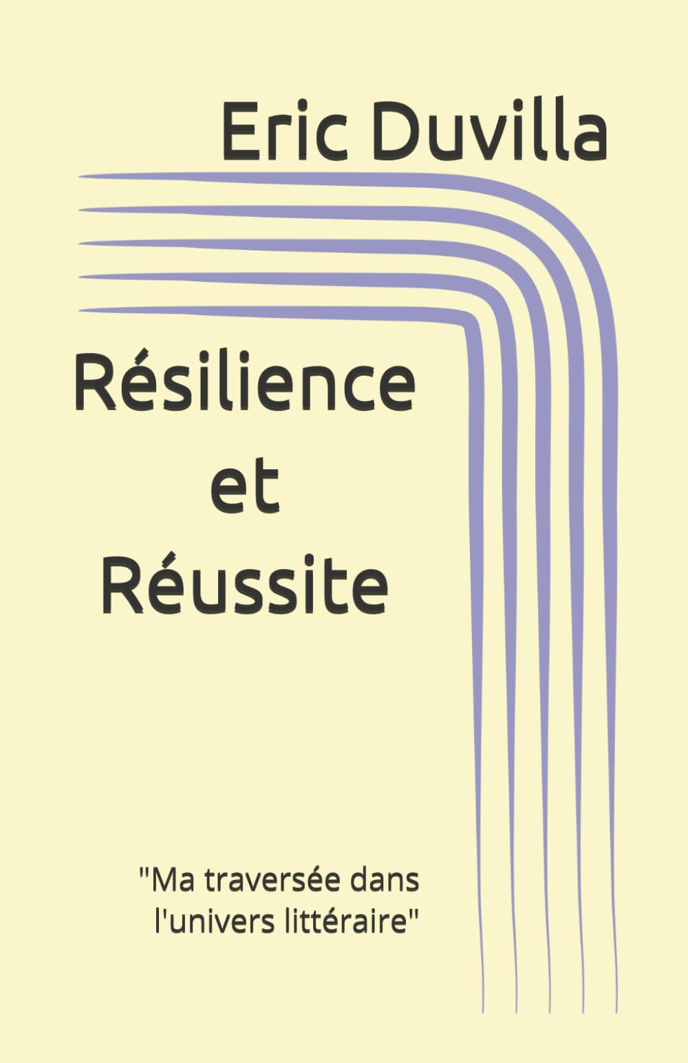 Résilience et Réussite: "Ma traversée dans l'univers littéraire"