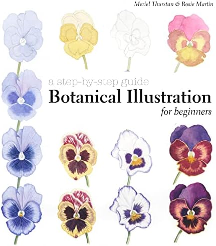 Botanical Illustration for Beginners: A Step-By-Step Guide Hardcover – April 21, 2015