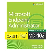 Exam Ref MD-102 Microsoft Endpoint Administrator