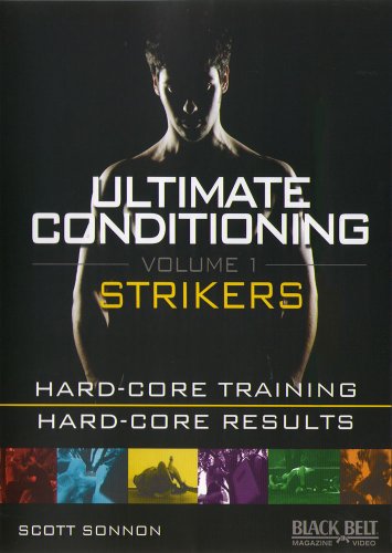 ULTIMATE CONDITIONING VOL. 1: STRIKER FIGHTING WORKOUT with Scott Sonnon