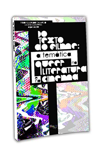 Do texto ao filme: a temática queer na literatura e no cinema