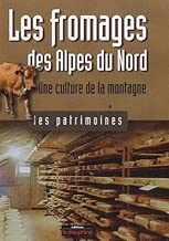 Download Les fromages des Alpes du Nord : Une culture de la montagne PDF
