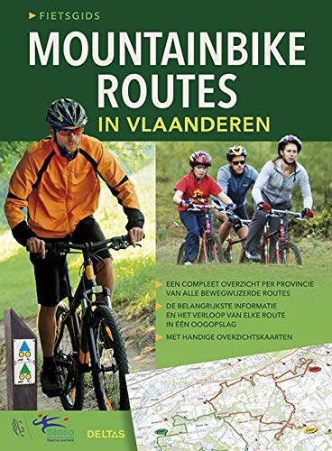 Fietsgids Mountainbikeroutes in Vlaanderen: Een compleet overzicht per provincie van alle bewegwijzerde routes - De belangrijkste informatie en het ... één oogopslag - Met handige overzichtskaarten