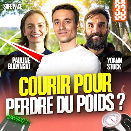 COURIR POUR PERDRE DU POIDS ? Avec Pauline Budynski et Yoann Stuck