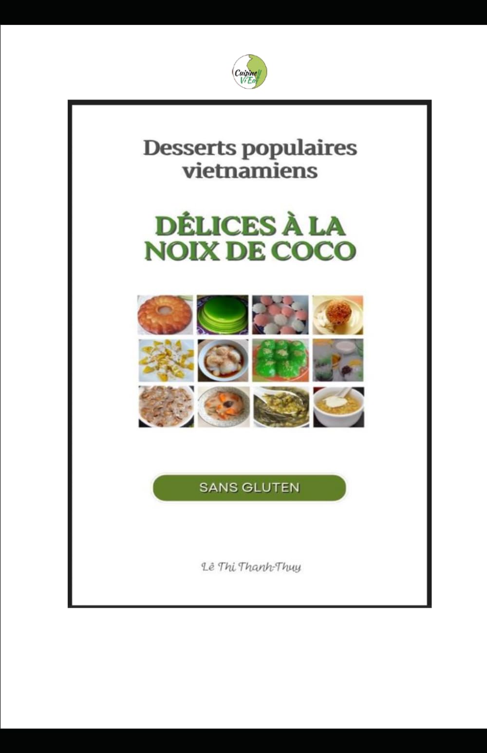 Délices à la noix de coco sans gluten: Desserts populaires vietnamiens