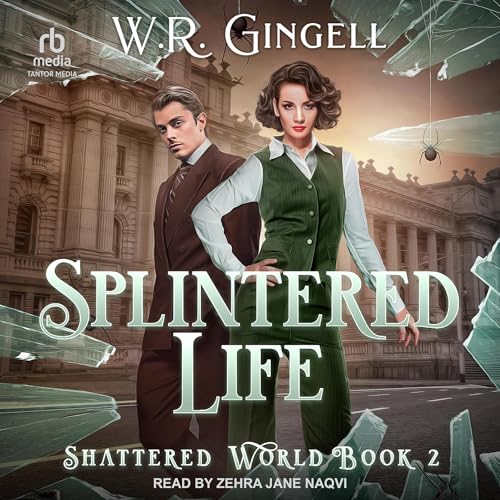 Splintered Life by W.R. Gingell episode artwork