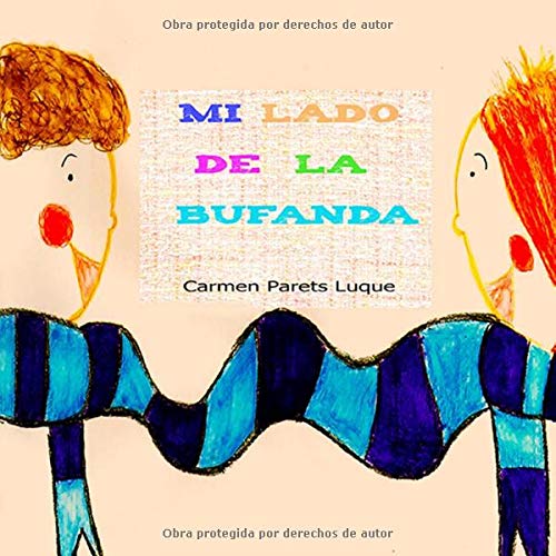 Mi lado de la bufanda: Cuento Infantil sobre la amistad