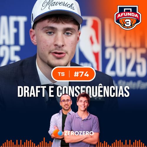 『T5, Ep.74 | Draft: steals, erros e decisões estranhas』のカバーアート