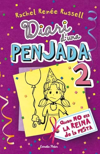 Diari d'una penjada 2. Quan no ets la reina de la festa