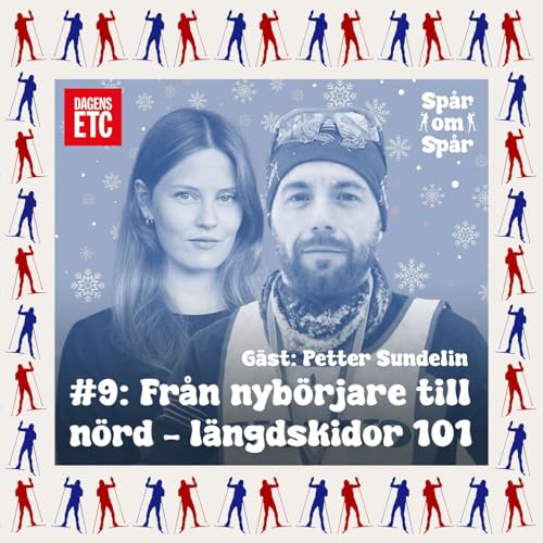 9. Fr&aring;n nyb&ouml;rjare till n&ouml;rd (g&auml;st: Petter Sundelin)